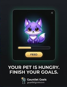 Hungry virtual pet reminder that pushes users to finish goals and care for their companion.